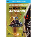 The Wailing Asteroid & The World that Couldn't Be - Paperback