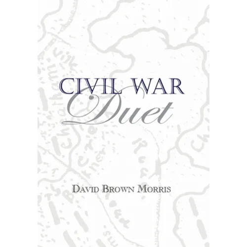 Civil War Duet - Hardcover