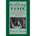 Killing Time: Leisure and Culture in Southwestern Pennsylvania, 1800-1850