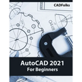 AutoCAD 2021 For Beginners - Paperback