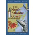 The North Atlantic Coast: A Literary Field Guide - Paperback