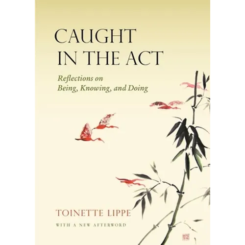 Caught in the ACT: Reflections on Being, Knowing and Doing - Paperback