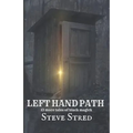 Left Hand Path: 13 More Tales of Black Magick - Paperback