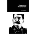 Mastering Bolshevism - Paperback