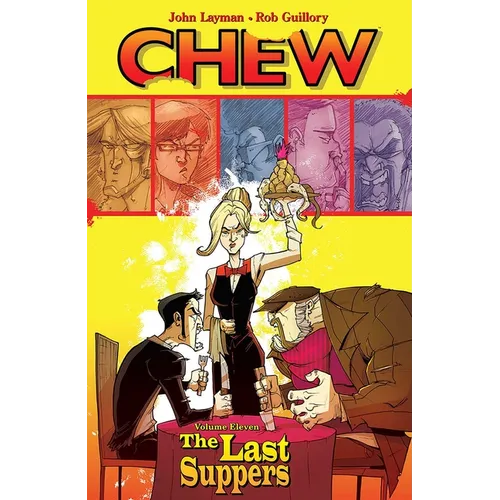 Chew Volume 11: The Last Suppers - Paperback