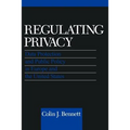 Regulating Privacy: Data Protection and Public Policy in Europe and the United States