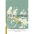 Hemingway: The Paris Years: The Paris Years (Revised) - Paperback