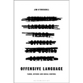 Offensive Language: Taboo, Offence and Social Control - Paperback