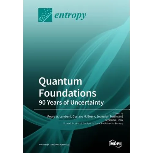 Quantum Foundations: 90 Years of Uncertainty - Paperback