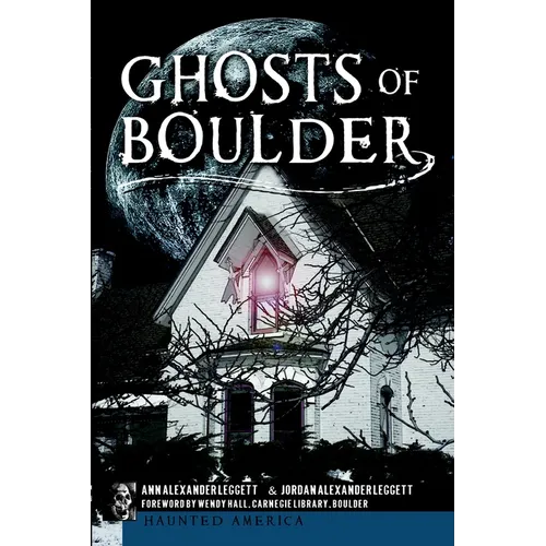 Ghosts of Boulder