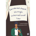 Gendered Peace Through International Law - Hardcover
