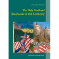 The Holy Grail and Brocéliande in Dol-Combourg - Paperback
