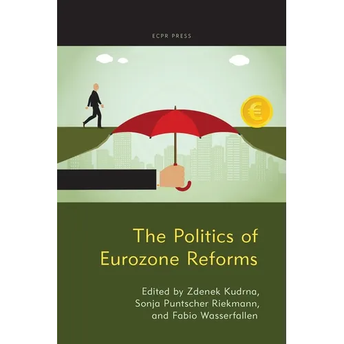 The Politics of Eurozone Reforms - Paperback
