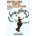 Excelling at Chess Calculation - Paperback
