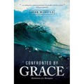 Confronted by Grace: Meditations of a Theologian - Paperback