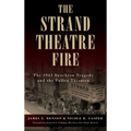 The Strand Theatre Fire: The 1941 Brockton Tragedy and the Fallen Thirteen