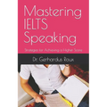 Mastering IELTS Speaking: Strategies for Achieving a Higher Score - Paperback