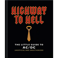 Highway to Hell: The Little Guide to AC/DC - Hardcover