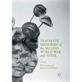 Traumatic Memories of the Second World War and After