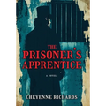 The Prisoner's Apprentice - Hardcover
