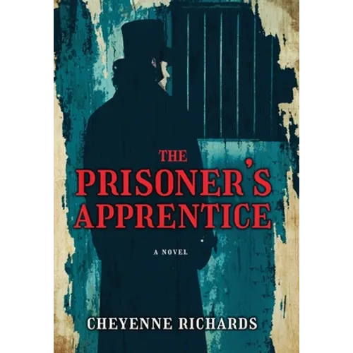 The Prisoner's Apprentice - Hardcover