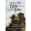 Seldom-Told Bible Tales - Paperback