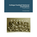 College Football National Champions: A Fan's Choices - Paperback