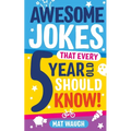 Awesome Jokes That Every 5 Year Old Should Know! - Paperback