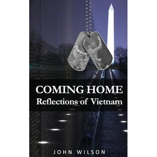 Coming Home: Reflections of Vietnam