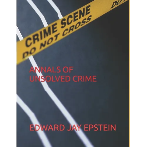 Annals of Unsolved Crime - Paperback