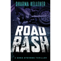 Road Rash: A Shea Stevens Crime Thriller - Paperback