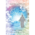 God's Grand Design: Divine Plan for Eternal Life - Paperback