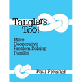 Tanglers Too!: More Cooperative Problem-solving Puzzles - Paperback