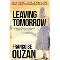 Leaving Tomorrow: A Woman's Search For Meaning