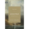 Deeper Study Guide: Real Change for Real Sinners - Paperback