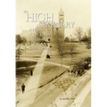 High Seminary: Vol. 1:: A History of the Clemson Agricultural College of South Carolina, 1889-1964