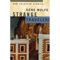Strange Travelers: New Selected Stories - Paperback