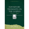 Expository Thoughts on the Gospels Volume 2: Mark - Paperback