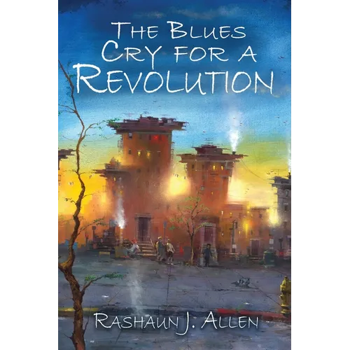 The Blues Cry For A Revolution - Paperback