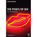 The Ethics of Sex: An Introduction - Paperback