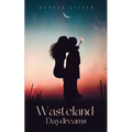 Wasteland Daydreams - Paperback