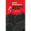 Debt Resisters' Operations Manual - Paperback