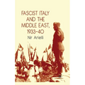Fascist Italy and the Middle East, 1933-40
