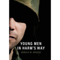Young Men in Harm's Way - Hardcover