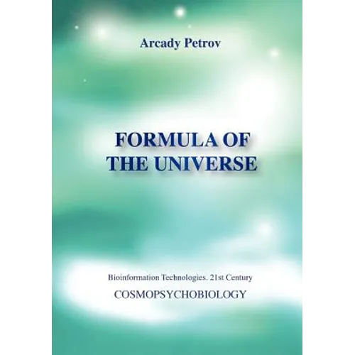 Formula of the Universe (Cosmopsychobiology) - Paperback