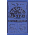 Jerry Thomas Bartenders Guide 1887 Reprint - Hardcover