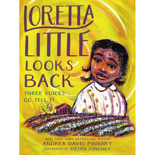 Loretta Little Looks Back: Three Voices Go Tell It - Paperback
