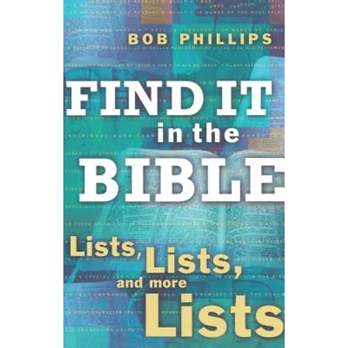 Find It in the Bible: Lists, Lists, and More Lists - Paperback
