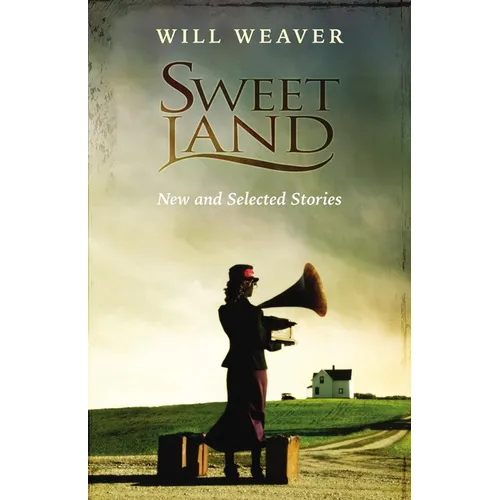 Sweet Land: New and Selected Stories - Paperback