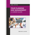 Tour Planning and Management: A Career Guide - Hardcover